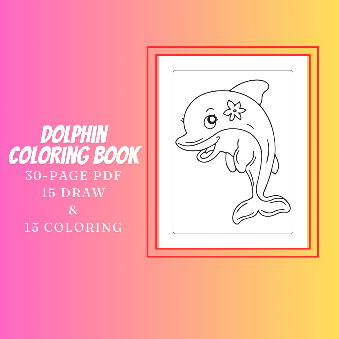 Dolphin Coloring Book 15-Page PDF + 15 draw pages